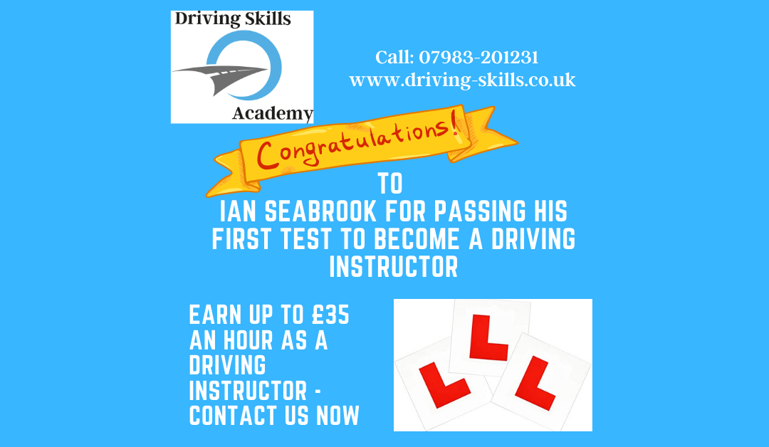 Congratulations to Ian Seabrook passing Part 1 ADI Test